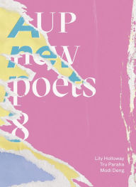 Title: AUP New Poets 8, Author: Lily Holloway