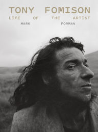 Title: Tony Fomison: Life of the Artist, Author: Mark Forman