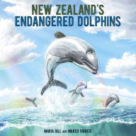 Title: New Zealand's Endangered Dolphins, Author: Maria Gill