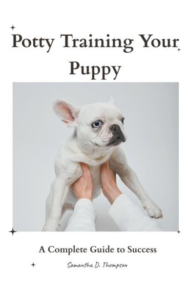 Potty Training Your Puppy: A Complete Guide to Success