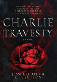 eBooks for kindle for free Charlie Travesty DJVU CHM in English by K.J. Sutton, Jessi Elliott 9781777006662