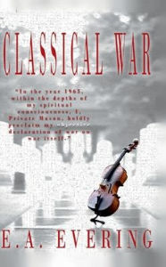 Title: Classical War: The Lost Revelation, Author: E. A. Evering