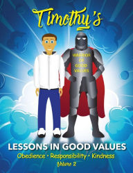 Title: Timothy's Lessons In Good Values: Volume 2, Author: Christopher Gordon