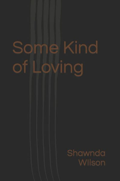 Some Kind of Loving