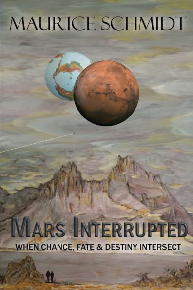 Mars Interrupted: When Chance, Fate and Destiny Intersect