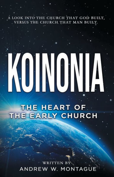 KOINONIA: THE HEART OF THE EARLY CHURCH