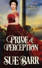 Pride & Perception: a Pride & Prejudice variation