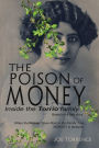 The Poison Of Money