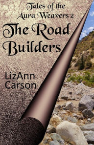 Title: The Road Builders, Author: Lizann Carson