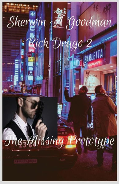 Rick Drago 2: The Missing Prototype