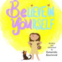 Believe In Yourself