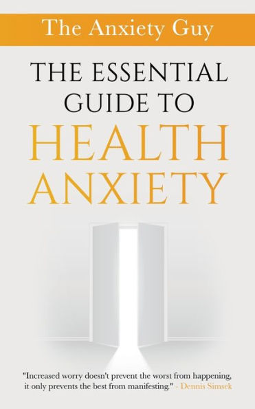 The Essential Guide To Health Anxiety