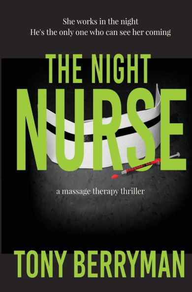 The Night Nurse: a massage therapy thriller