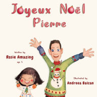 Title: Joyeux Noël Pierre, Author: Andreea Balcan