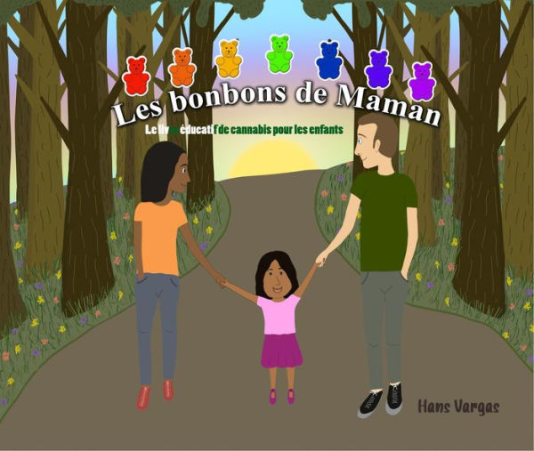 Les bonbons de Maman: Le livre éducatif de cannabis pour les enfants