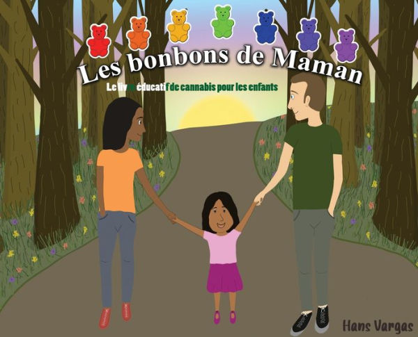 les bonbons de Maman: Le livre éducatif cannabis pour enfants
