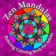 Title: Zen Mandalas: Relaxing Coloring Book for Adults with Famous Quotes, Author: Alex Williams