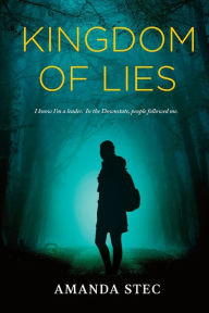Title: Kingdom of Lies, Author: Amanda Stec