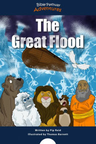 Title: The Great Flood: The story of Noah's Ark, Author: Bible Pathway Adventures