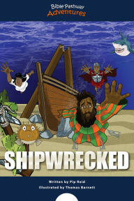 Title: Shipwrecked!: The story of Paul's shipwreck, Author: Bible Pathway Adventures