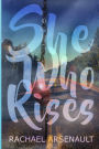 She Who Rises