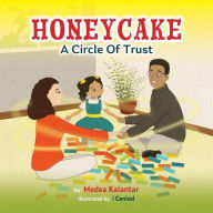 Title: Honeycake: A Circle of Trust, Author: Medea Kalantar