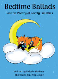 Title: Bedtime Ballads: Positive Poetry and Lovely Lullabies, Author: Mathers