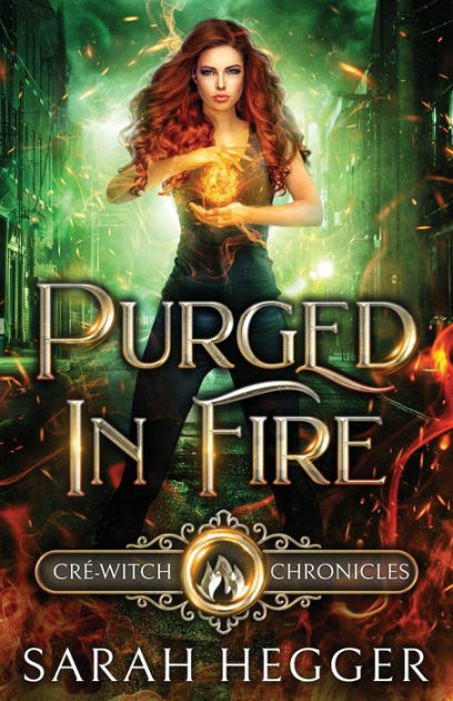 Purged In Fire by Sarah Hegger, Paperback | Barnes & Noble®