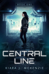 Title: Central Line, Author: Kiara Jade McKenzie