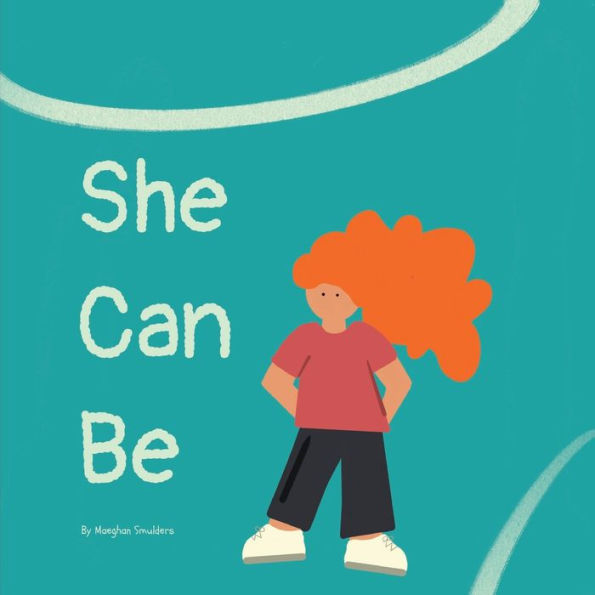 She Can Be