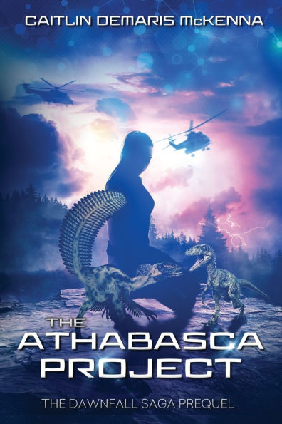 The Athabasca Project: Dawnfall Saga Prequel