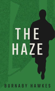 Title: The Haze, Author: Burnaby Hawkes