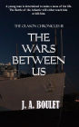 The Wars Between Us