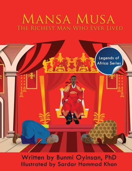 Mans Musa: The Richest Man Who Ever Lived