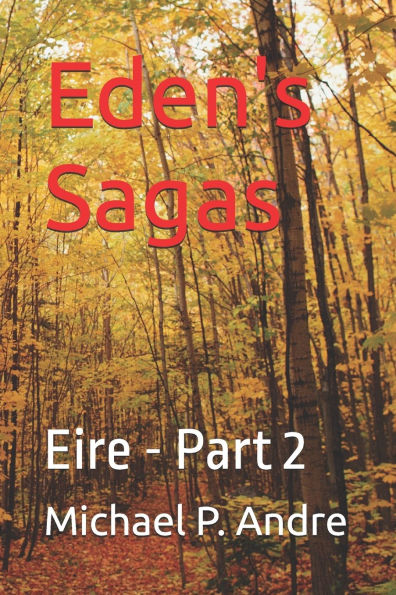 Eden's Sagas: Eire - Part 2