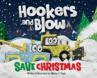 Title: Hookers and Blow Save Christmas, Author: Munty C Pepin