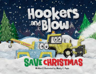 Title: Hookers and Blow Save Christmas (Soft Cover), Author: Munty C Pepin