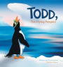 Todd, The Flying Penguin