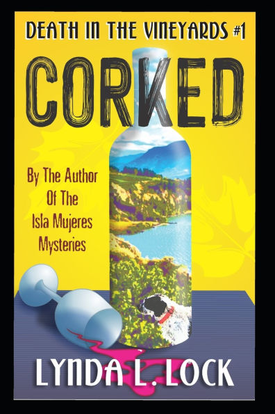 Corked: A Jessica Sanderson Death in the Vineyard Mystery #1