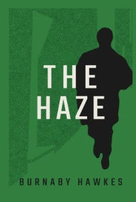 Title: The Haze, Author: Burnaby Hawkes