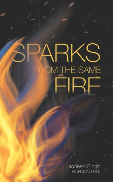 Sparks From The Same Fire