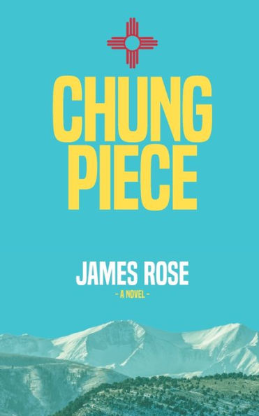 Chung Piece: A Novel