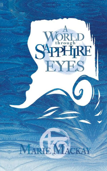 A World Through Sapphire Eyes