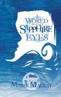 A World Through Sapphire Eyes