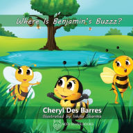 Title: Where is Benjamin's Buzzz?, Author: Cheryl Des Barres