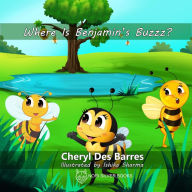 Title: Where is Benjamin's Buzzz?, Author: Cheryl Des Barres