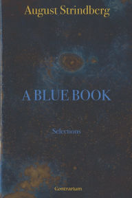 Title: A Blue Book: Selections, Author: August Strindberg