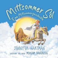 Title: Mittsommer Sól, Author: Jennifer Hartman