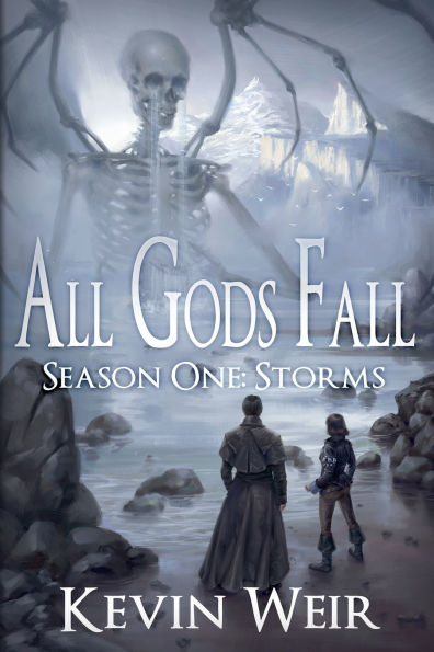 All Gods Fall Season One: Storms