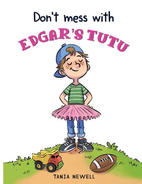 Don't Mess with Edgar's Tutu